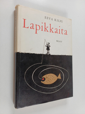 Eeva Kilpi : Lapikkaita