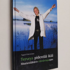 Tapani Kiminkinen : Terveys pidentää ikää : Maalaislääkär... - pikkukuva 1