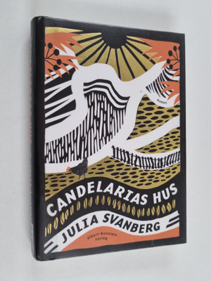 Julia Svanberg : Candelarias hus