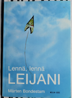 Mårten Bondestam: Lennä, lennä leijani