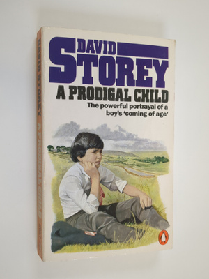 David Storey : A Prodigal Child