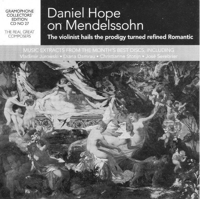 Daniel Hope on Mendelssohn - Gramophone collector's edition
