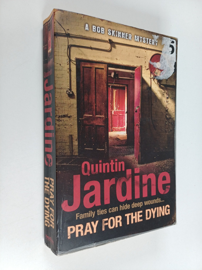 Quintin Jardine : Pray for the Dying