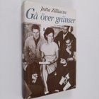 Jutta Zilliacus : Gå över gränser - pikkukuva 1