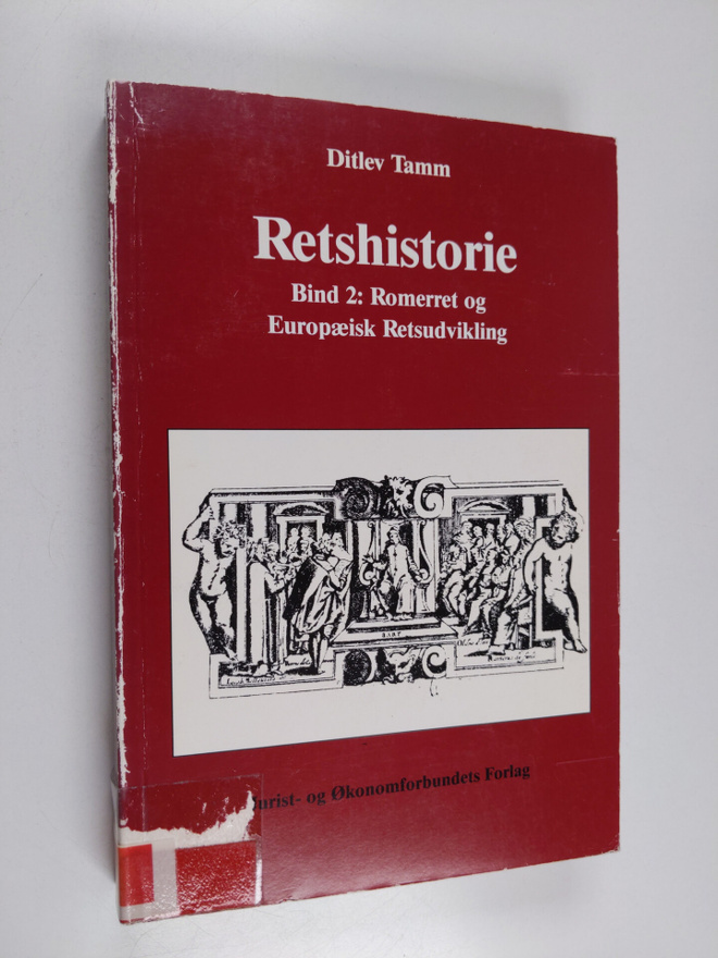 Ditlev Tamm : Retshistorie, Bind 2 : Romerret og europaei...