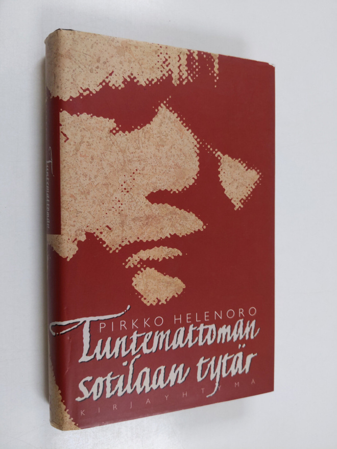 Pirkko Helenoro : Tuntemattoman sotilaan tytär