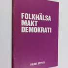 Lennart Levi : Folkhälsa, makt, demokrati - pikkukuva 1