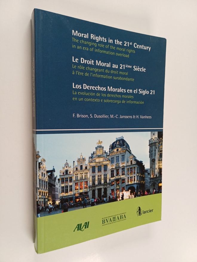 Hendrik Vanhees : Moral rights in the 21st century : the ...