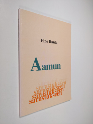 Eine Ranta : Aamun sarastukseen