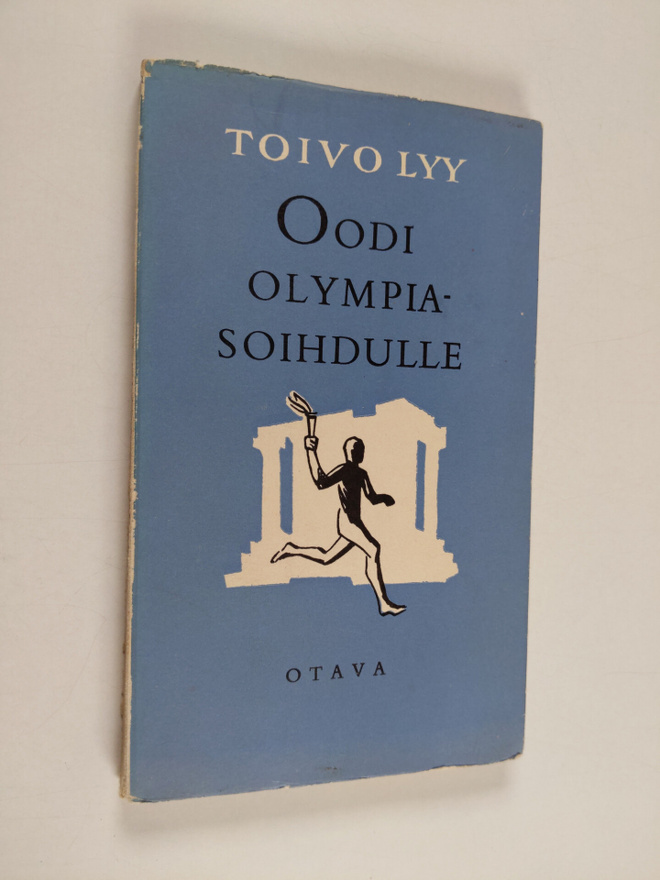 Toivo Lyy : Oodi olympiasoihdulle