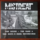 Mistreat - The Rough – The Rare & The Rock-O-Rama Recordings - pikkukuva 1
