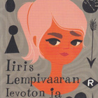 Riikka Pulkkinen: Iiris Lempivaaran levoton ja painava sydän - pikkukuva 1