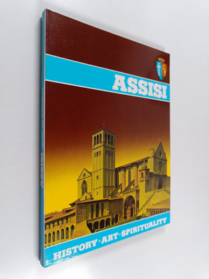 Assisi : History art spirituality