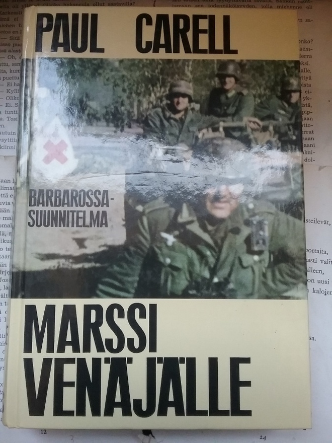 Paul Carell - Marssi Venäjälle (sid.)