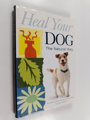 Richard Allport : Heal Your Dog : The Natural Way