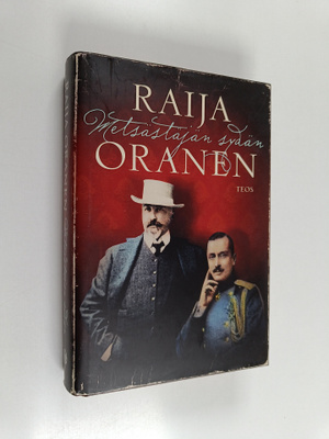 Raija Oranen : Metsästäjän sydän