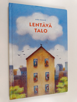 Liisa Kallio : Lentävä talo