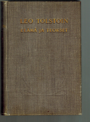 Leo Tolstoin elämä ja teokset 1-4 (1906)