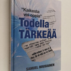 Samuel Nousiainen : Todella tärkeää : kaikesta voi oppia ... - pikkukuva 1
