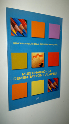 Sirkkaliisa ym. Heimonen : Muistihäiriö- ja dementiatyön ...