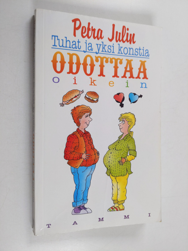 Petra Julin : Tuhat ja yksi konstia odottaa oikein