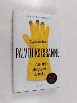 Stephanie Land : Palveluksessanne : duunariäidin selviyty...
