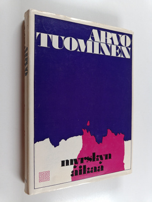 Arvo Tuominen : Myrskyn aikaa