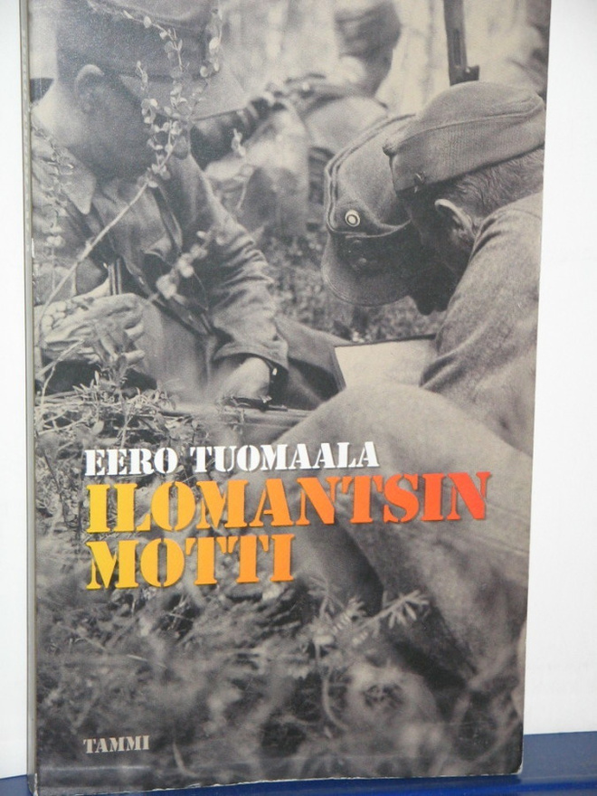 Eero Tuomaala : ILOMANTSIN MOTTI