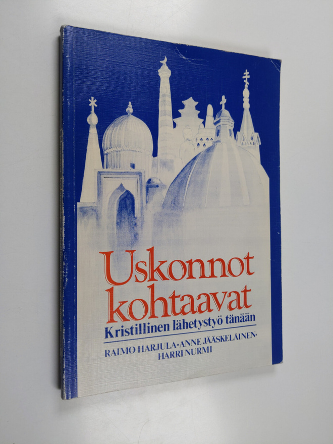 Raimo Harjula : Uskonnot kohtaavat : kristillinen lähetys...