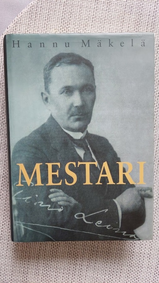 Hannu Mäkelä: Mestari - Eino Leino