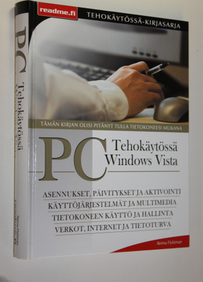 Reima Flyktman : PC tehokäytössä : Windows Vista