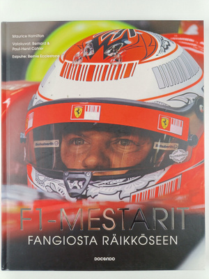 Maurice Hamilton : F1-mestarit : Fangiosta Räikköseen