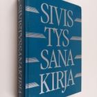 Sivistyssanakirja : 19 000 hakusanaa - pikkukuva 1