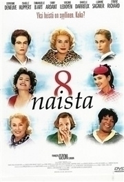 8 NAISTA	(17 236)	-FI-	DVD		catherine deneuve	ranska,