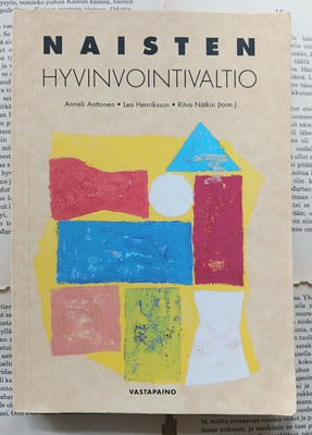 Anneli Anttonen (ym.) - Naisten hyvinvointivaltio (nid.)