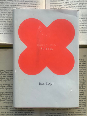 Bas Kast - Rakkauden selitys (sid.)