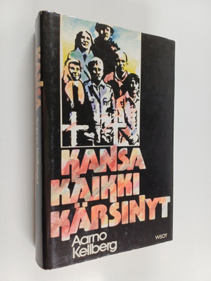 Aarno Kellberg : Kansa kaikki kärsinyt