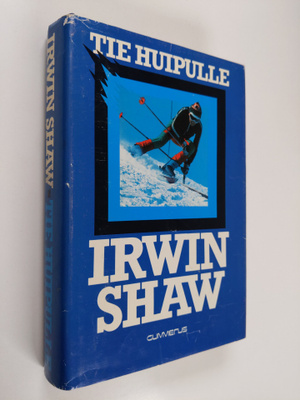 Irwin Shaw : Tie huipulle