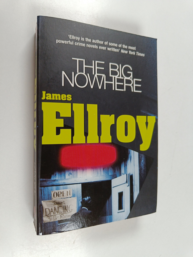 James Ellroy : The Big Nowhere