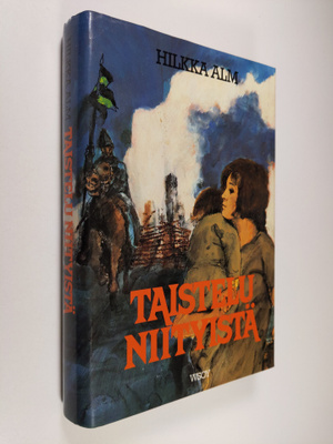 Hilkka Alm : Taistelu niityistä