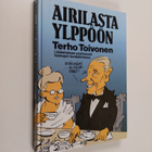 Terho Toivonen : Airilasta Ylppöön : lääketieteen profess... - pikkukuva 1