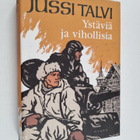 Jussi Talvi : Ystäviä ja vihollisia - pikkukuva 1