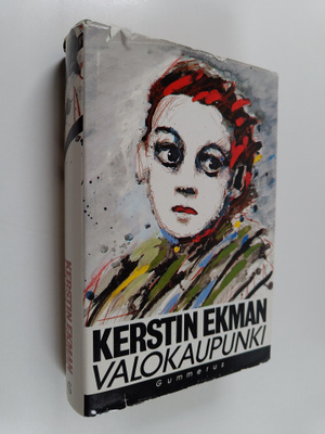 Kerstin Ekman : Valokaupunki