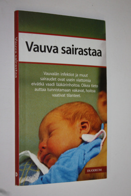 Helena ym. (asiantuntijat) Varonen : Vauva sairastaa