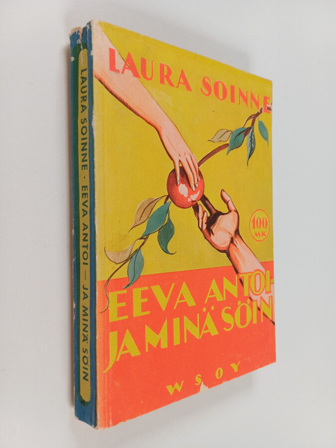 Laura Soinne : Eeva antoi - ja minä söin