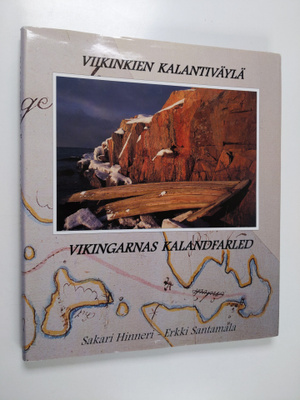 Sakari Hinneri : Viikinkien kalantiväylä = Vikingarnas ka...