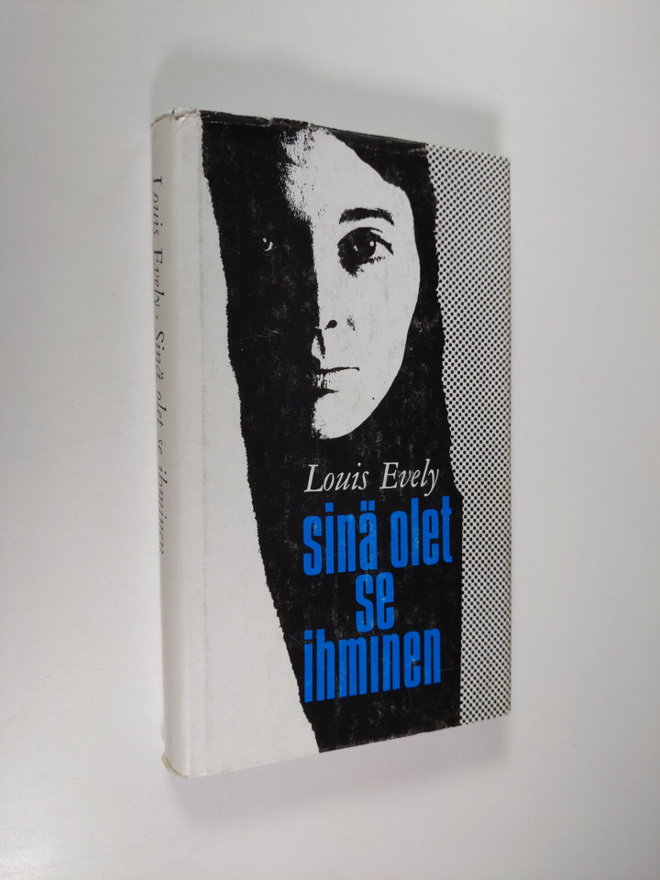 Louis Evely : Sinä olet se ihminen