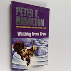 Peter F. Hamilton : Watching trees grow - Tendeleos story... - pikkukuva 1