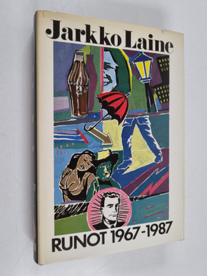 Jarkko Laine : Runot 1967-1987