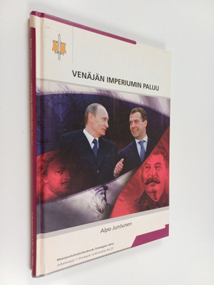 Alpo Juntunen : Venäjän imperiumin paluu